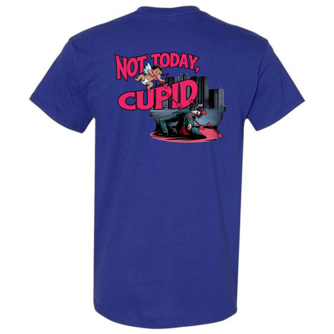 "Not Today Cupid" Matrix Limbo T-Shirt - StyleSavvy.xyz
