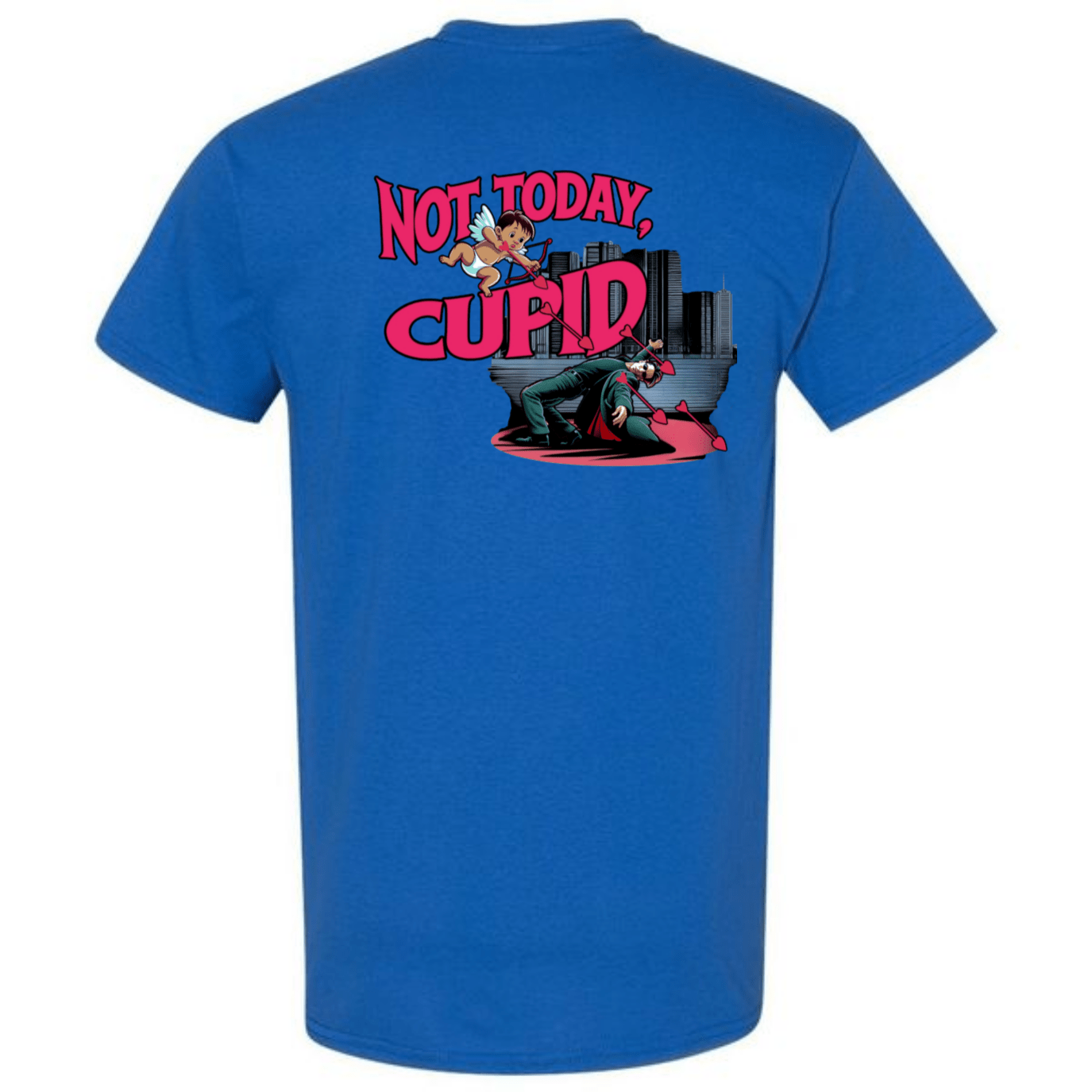 "Not Today Cupid" Matrix Limbo T-Shirt - StyleSavvy.xyz