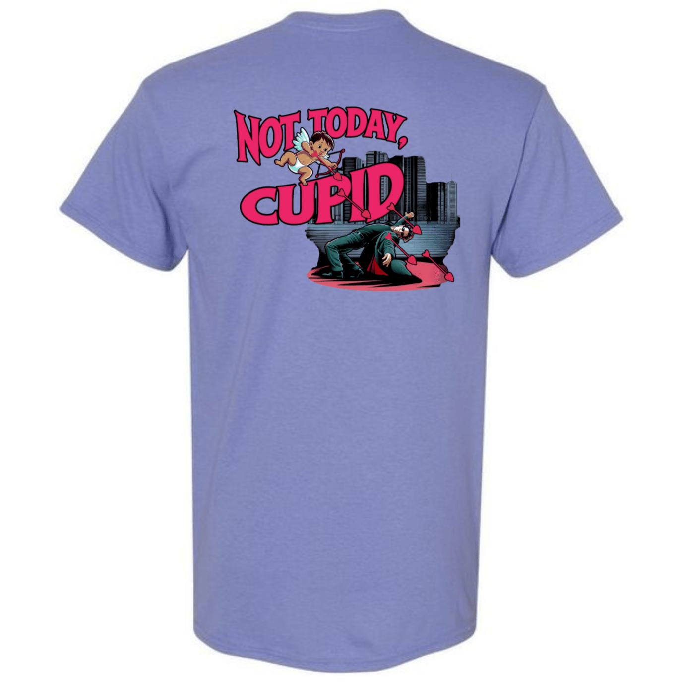 "Not Today Cupid" Matrix Limbo T-Shirt - StyleSavvy.xyz