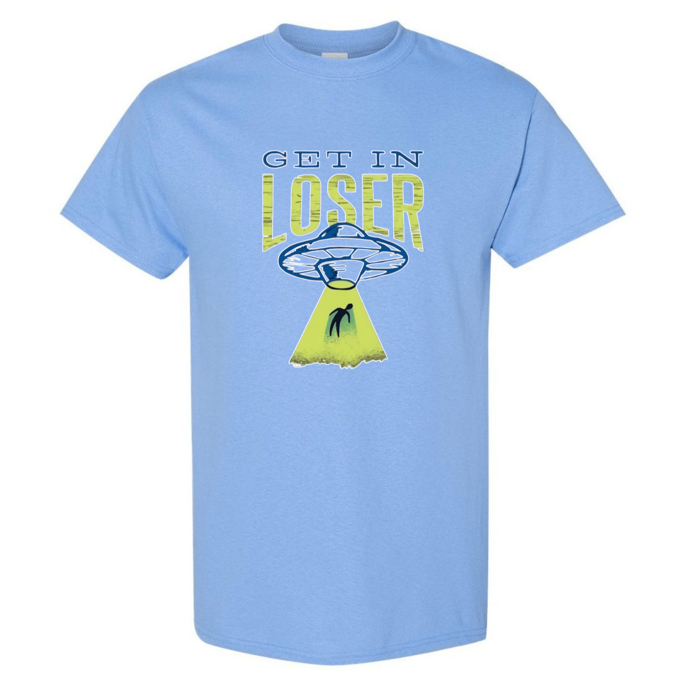 Get In Loser! UFO Abduction T-Shirt - StyleSavvy.xyz