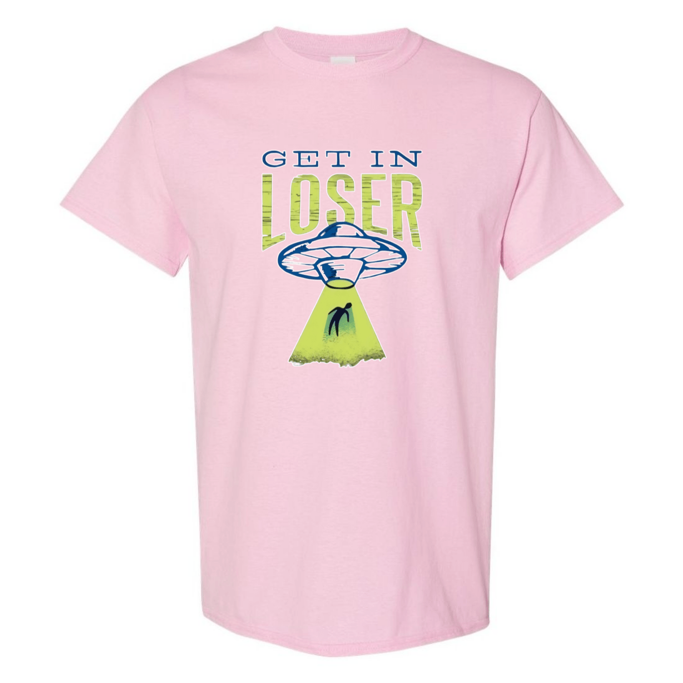 Get In Loser! UFO Abduction T-Shirt - StyleSavvy.xyz