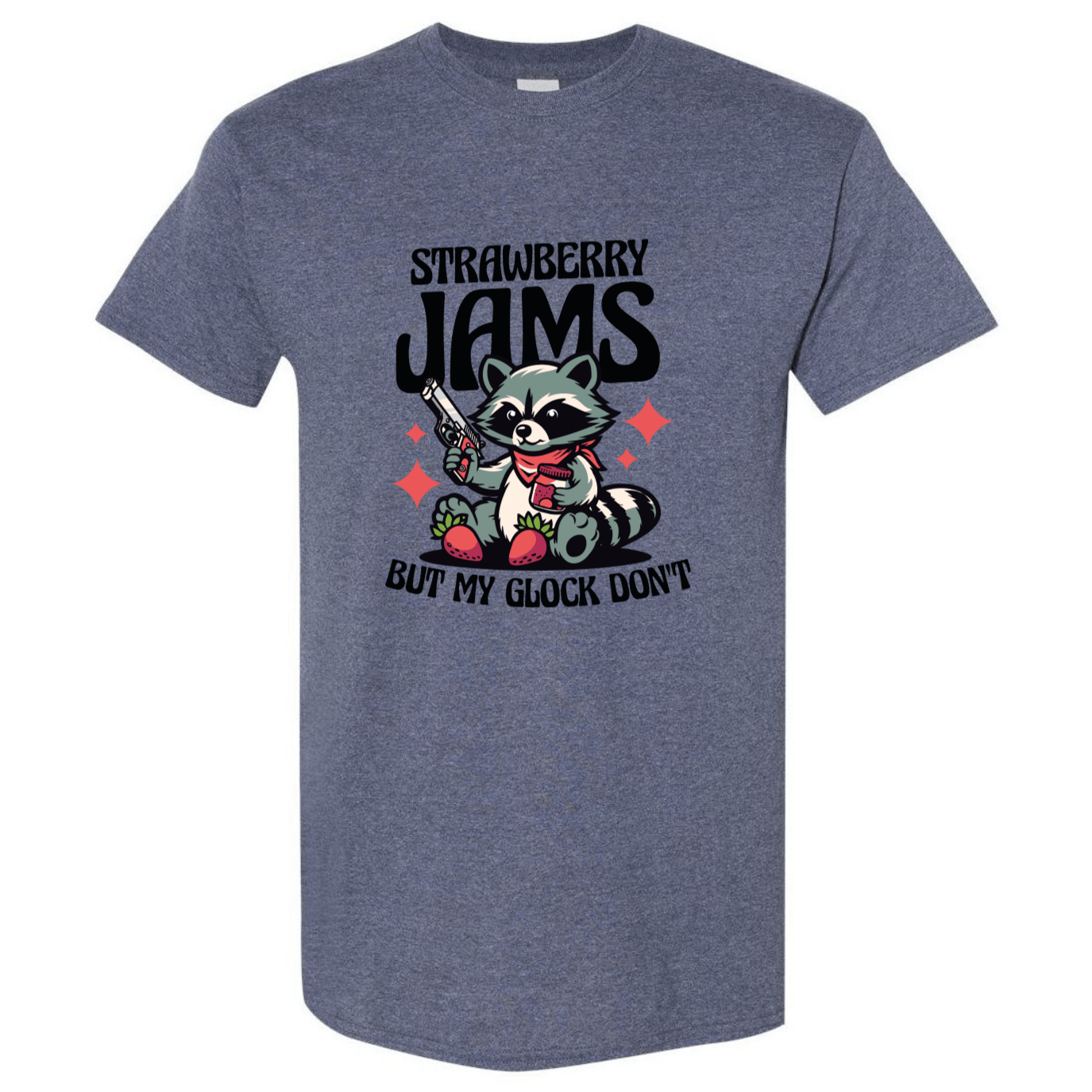 "Strawberry Jams, But My Glock Don't" - Hilarious Raccoon Graphic T-Shirt - StyleSavvy.xyz