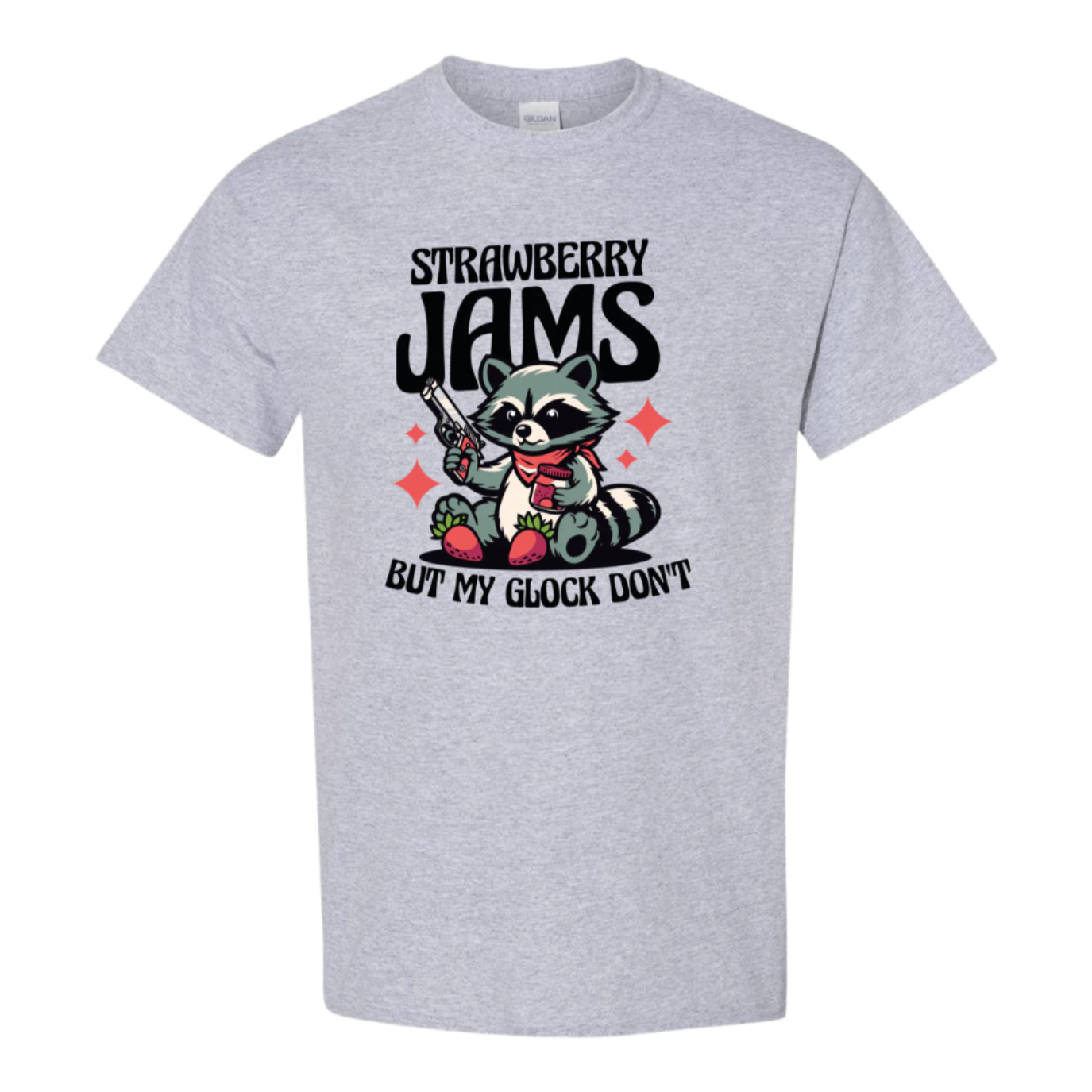 "Strawberry Jams, But My Glock Don't" - Hilarious Raccoon Graphic T-Shirt - StyleSavvy.xyz