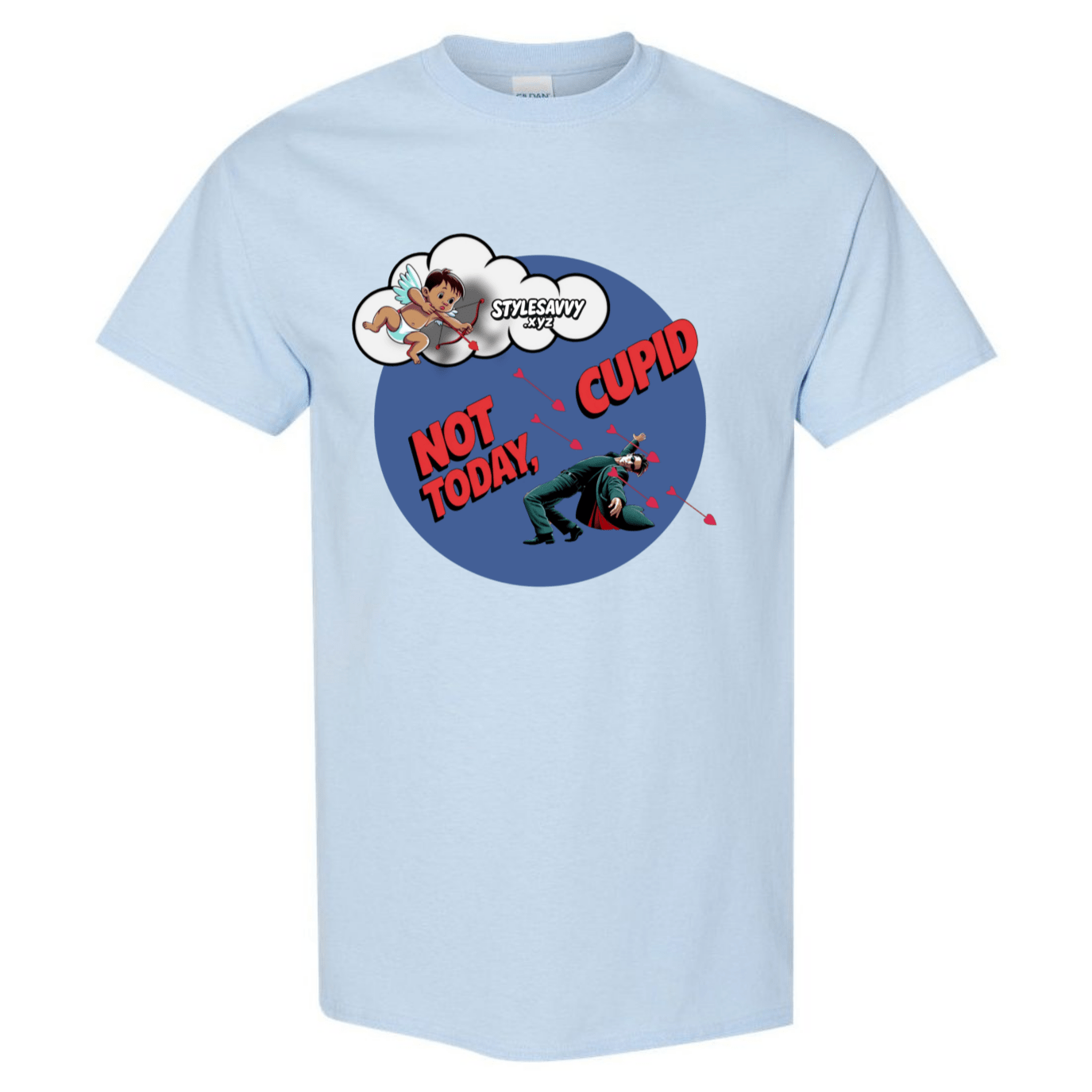 Not Today, Cupid – Stay Vigilant, Stay Single T-Shirt SSXYZ - StyleSavvy.xyz