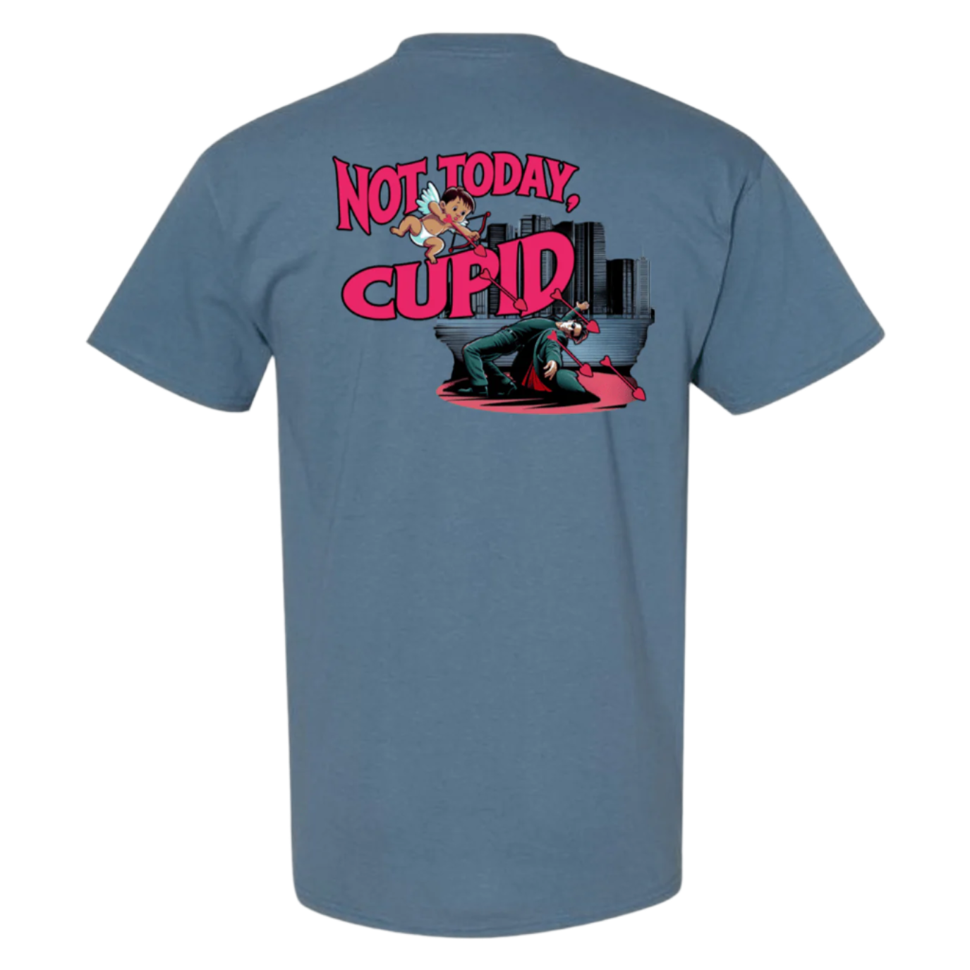 "Not Today Cupid" Matrix Limbo T-Shirt - StyleSavvy.xyz