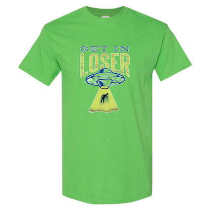 Get In Loser! UFO Abduction T-Shirt - StyleSavvy.xyz