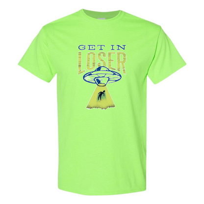 Get In Loser! UFO Abduction T-Shirt - StyleSavvy.xyz
