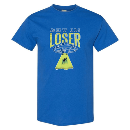 Get In Loser! UFO Abduction T-Shirt - StyleSavvy.xyz