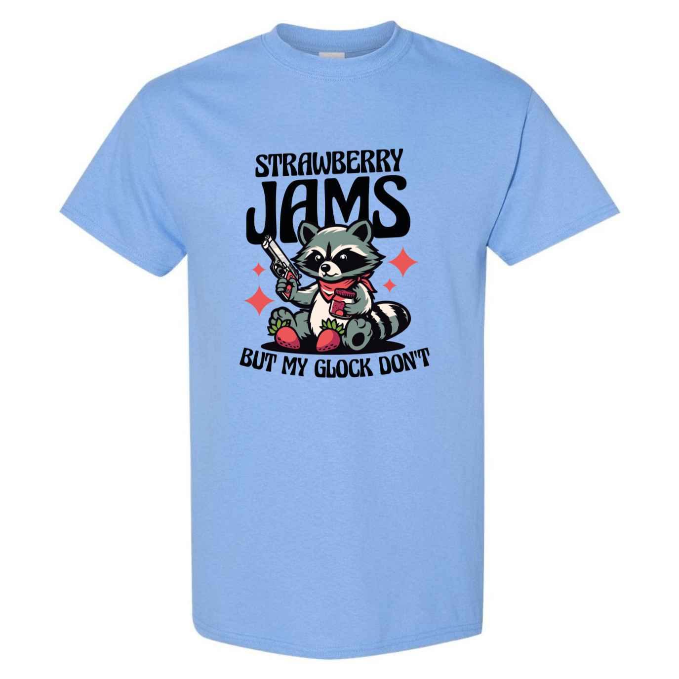 "Strawberry Jams, But My Glock Don't" - Hilarious Raccoon Graphic T-Shirt - StyleSavvy.xyz