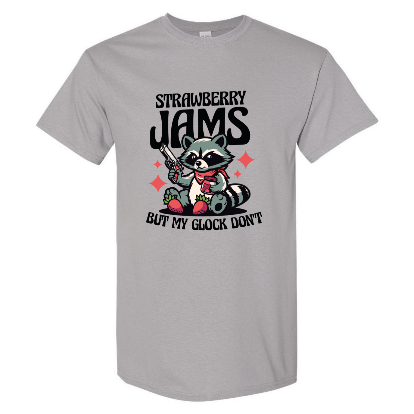 "Strawberry Jams, But My Glock Don't" - Hilarious Raccoon Graphic T-Shirt - StyleSavvy.xyz
