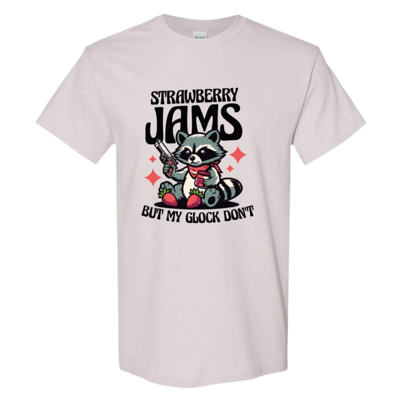 "Strawberry Jams, But My Glock Don't" - Hilarious Raccoon Graphic T-Shirt - StyleSavvy.xyz