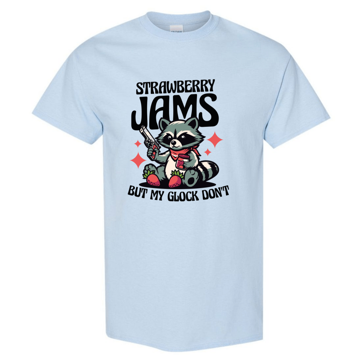 "Strawberry Jams, But My Glock Don't" - Hilarious Raccoon Graphic T-Shirt - StyleSavvy.xyz