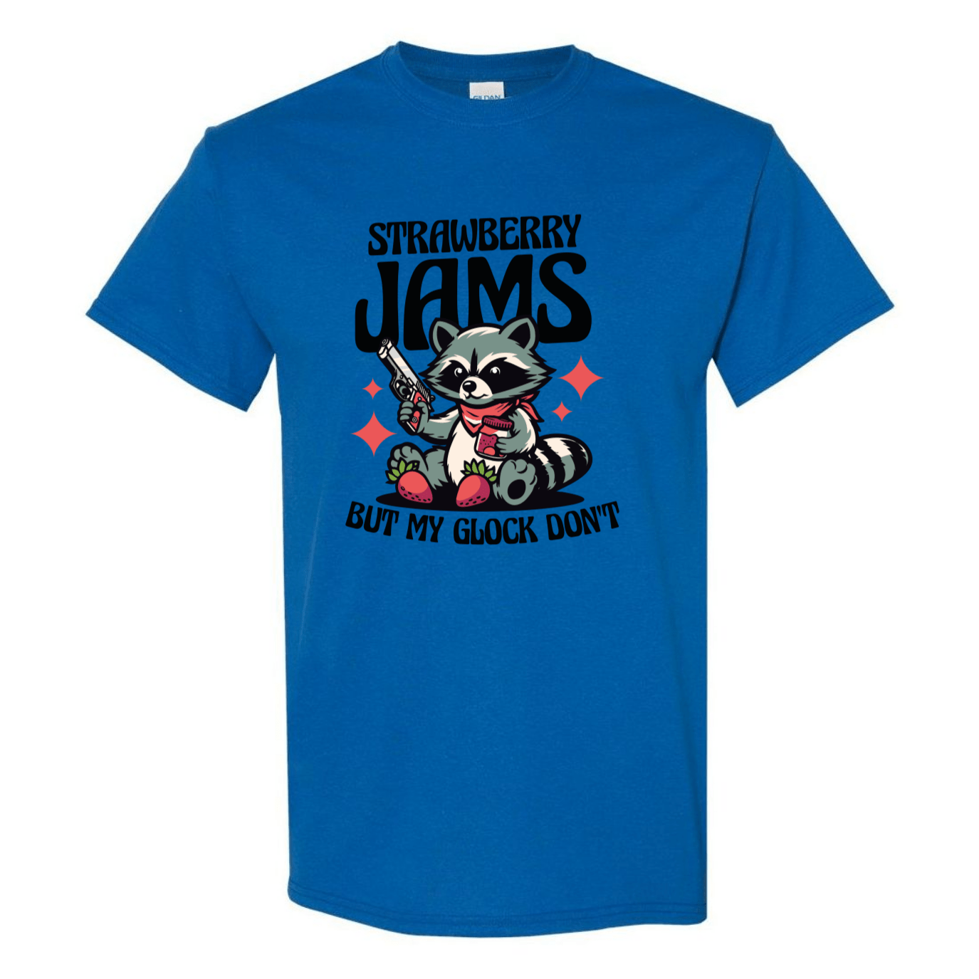 "Strawberry Jams, But My Glock Don't" - Hilarious Raccoon Graphic T-Shirt - StyleSavvy.xyz