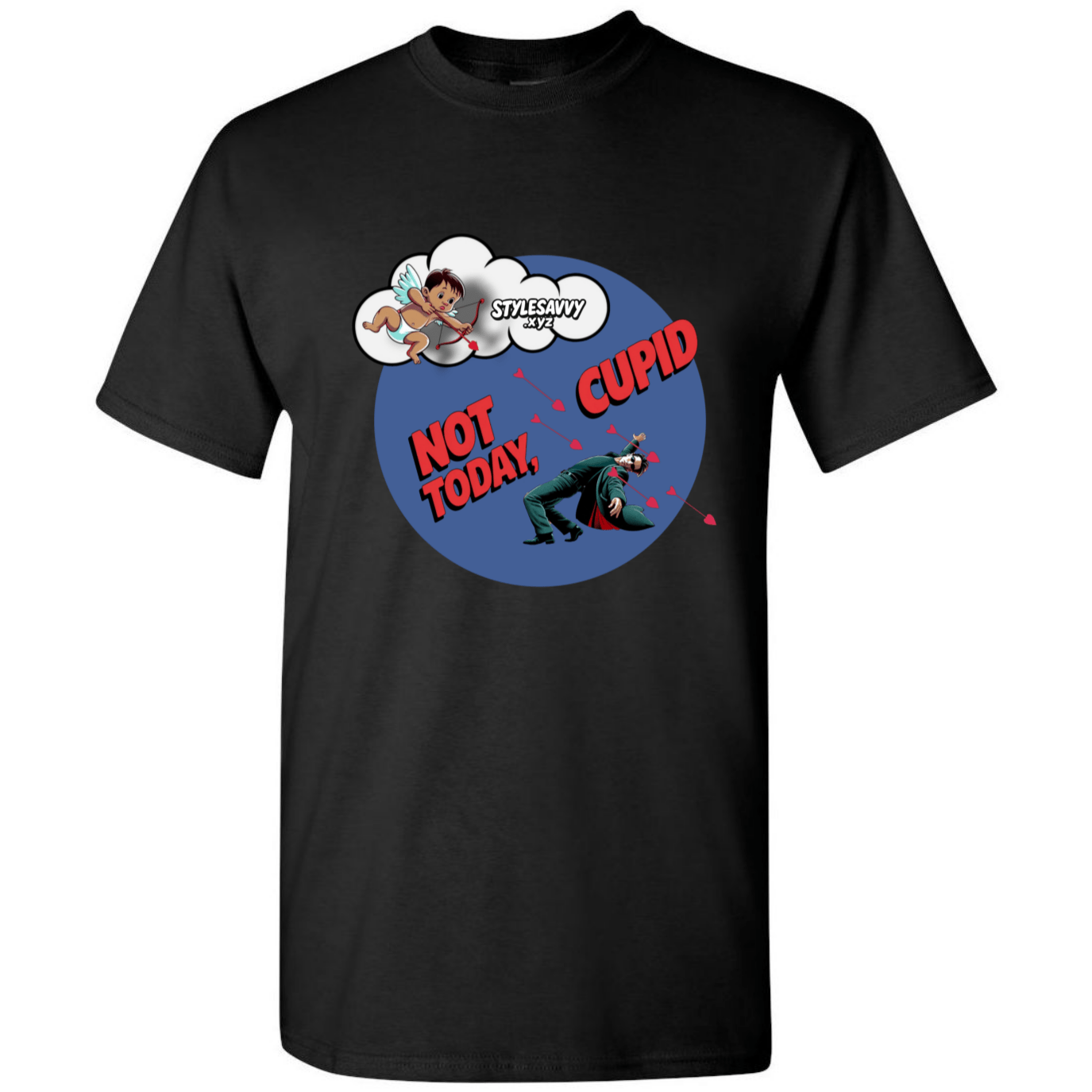 Not Today, Cupid – Stay Vigilant, Stay Single T-Shirt SSXYZ - StyleSavvy.xyz