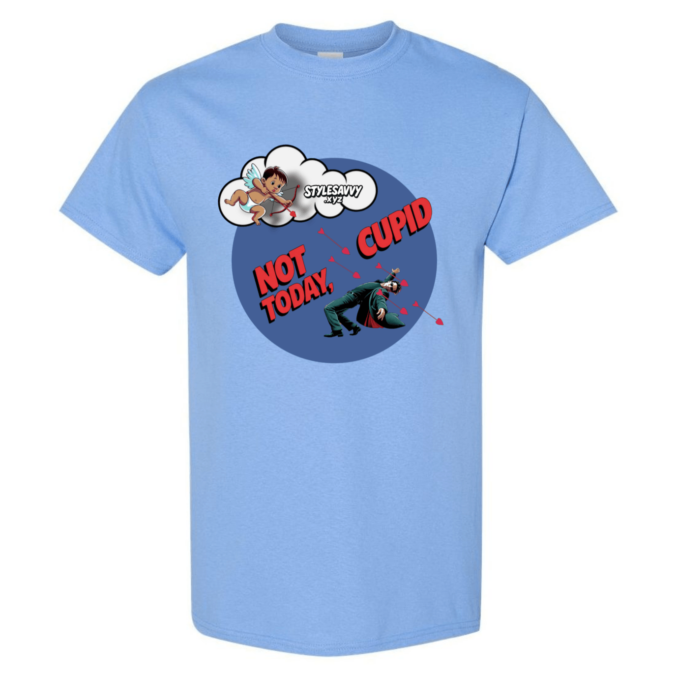 Not Today, Cupid – Stay Vigilant, Stay Single T-Shirt SSXYZ - StyleSavvy.xyz
