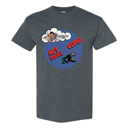 Not Today, Cupid – Stay Vigilant, Stay Single T-Shirt SSXYZ - StyleSavvy.xyz