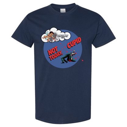 Not Today, Cupid – Stay Vigilant, Stay Single T-Shirt SSXYZ - StyleSavvy.xyz