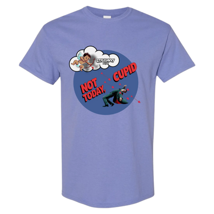 Not Today, Cupid – Stay Vigilant, Stay Single T-Shirt SSXYZ - StyleSavvy.xyz