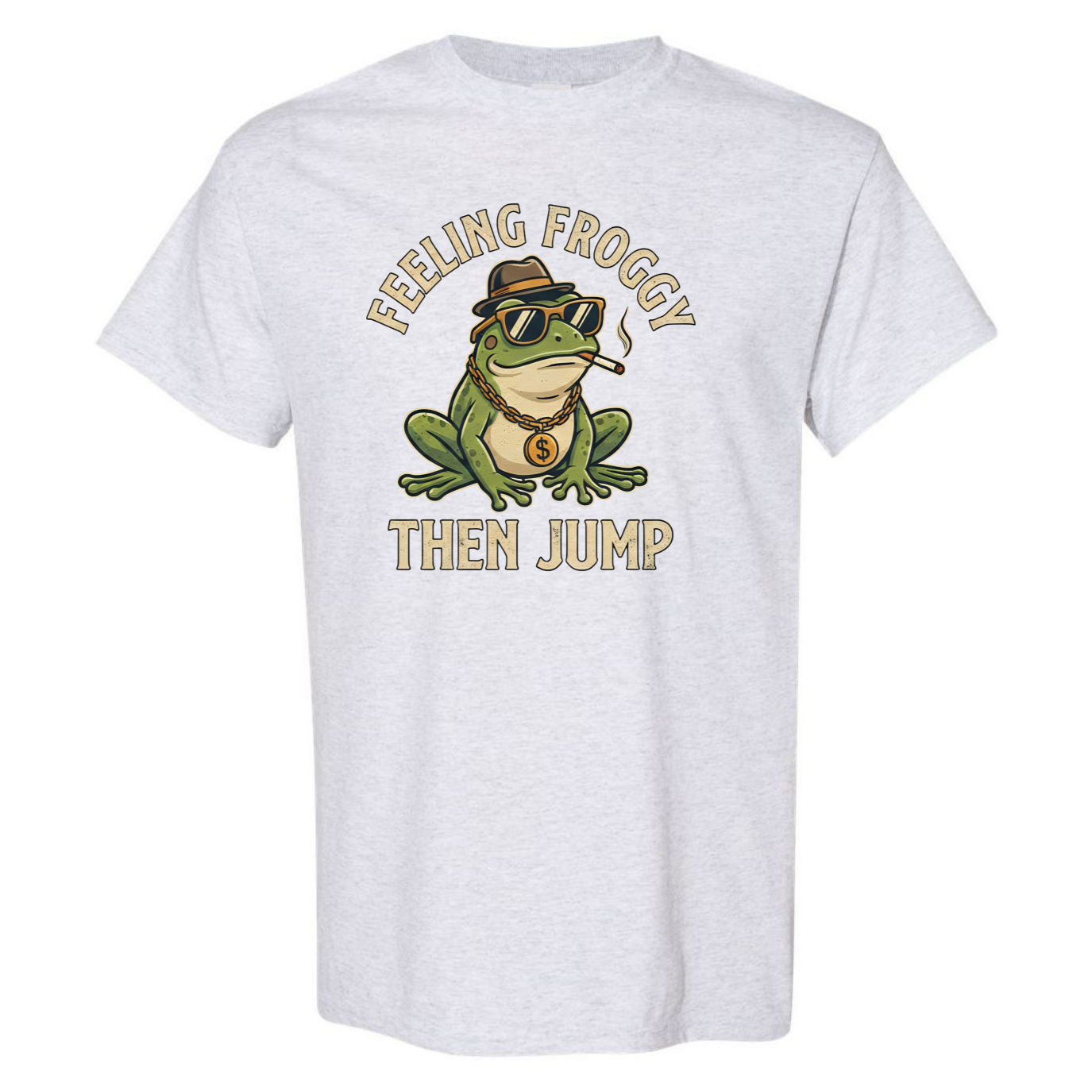 Feeling Froggy Then Jump T-Shirt