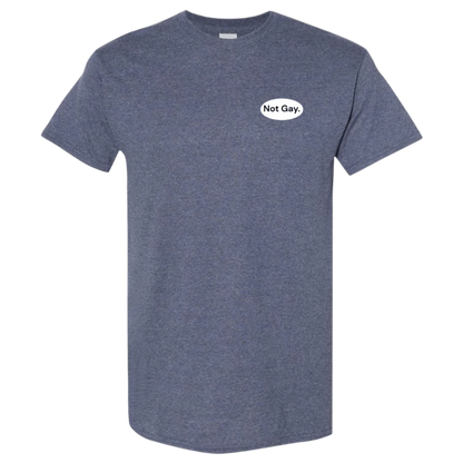 Black t-shirt with a white oval graphic on the chest that reads "Not Gay." in a simple, clear font.